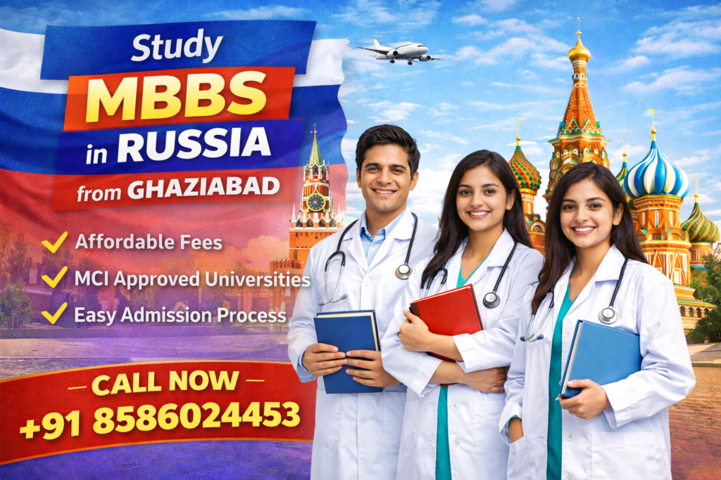 Promotional banner for studying MBBS in Russia from Ghaziabad featuring three medical students, Russian landmarks, and contact number +91 8586024453.